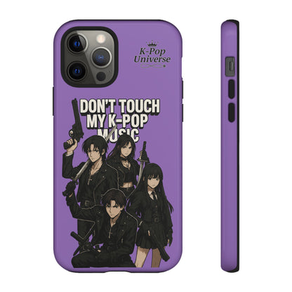 K-Pop Phone Case, Don't Touch My K-Pop Music Cover, Gift for Fans, Cute K-Pop Merchandise, Trending Phone Accessories