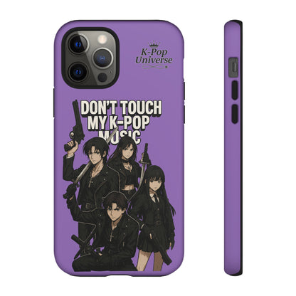 K-Pop Phone Case, Don't Touch My K-Pop Music Cover, Gift for Fans, Cute K-Pop Merchandise, Trending Phone Accessories
